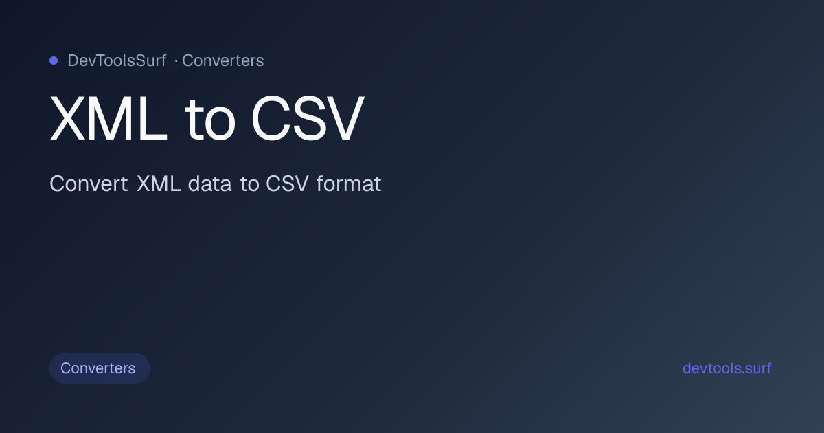 XML to CSV preview - Converters tool