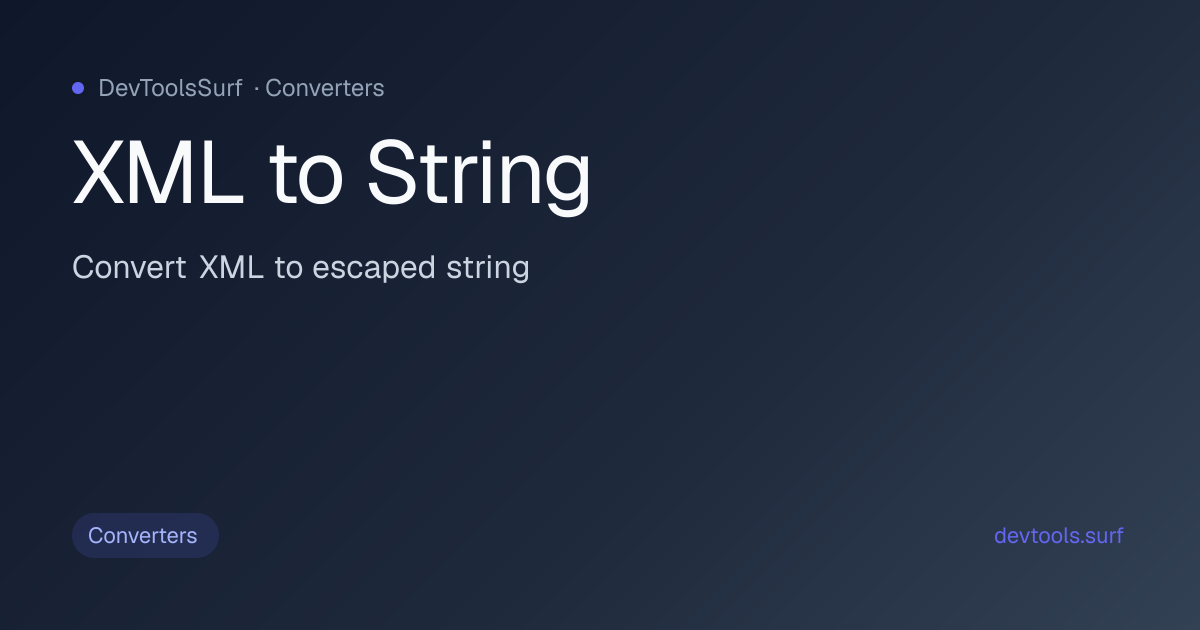XML to String preview - Converters tool