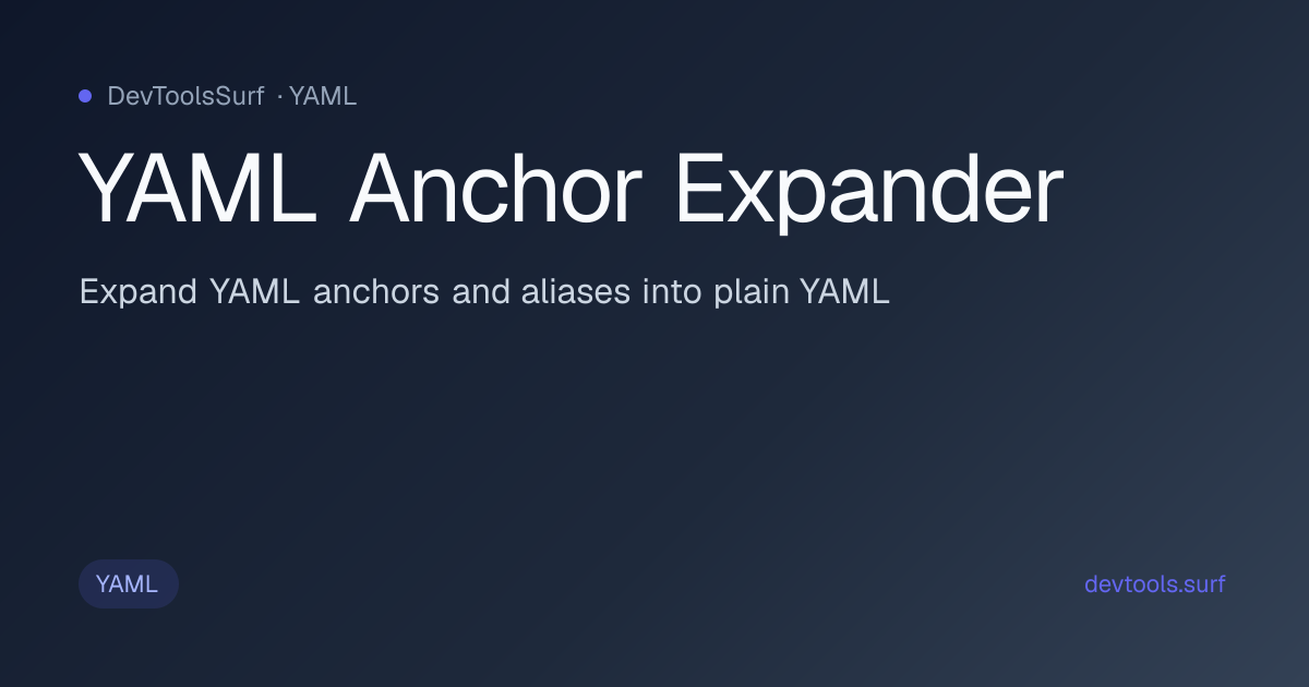 YAML Anchor Expander preview - YAML tool