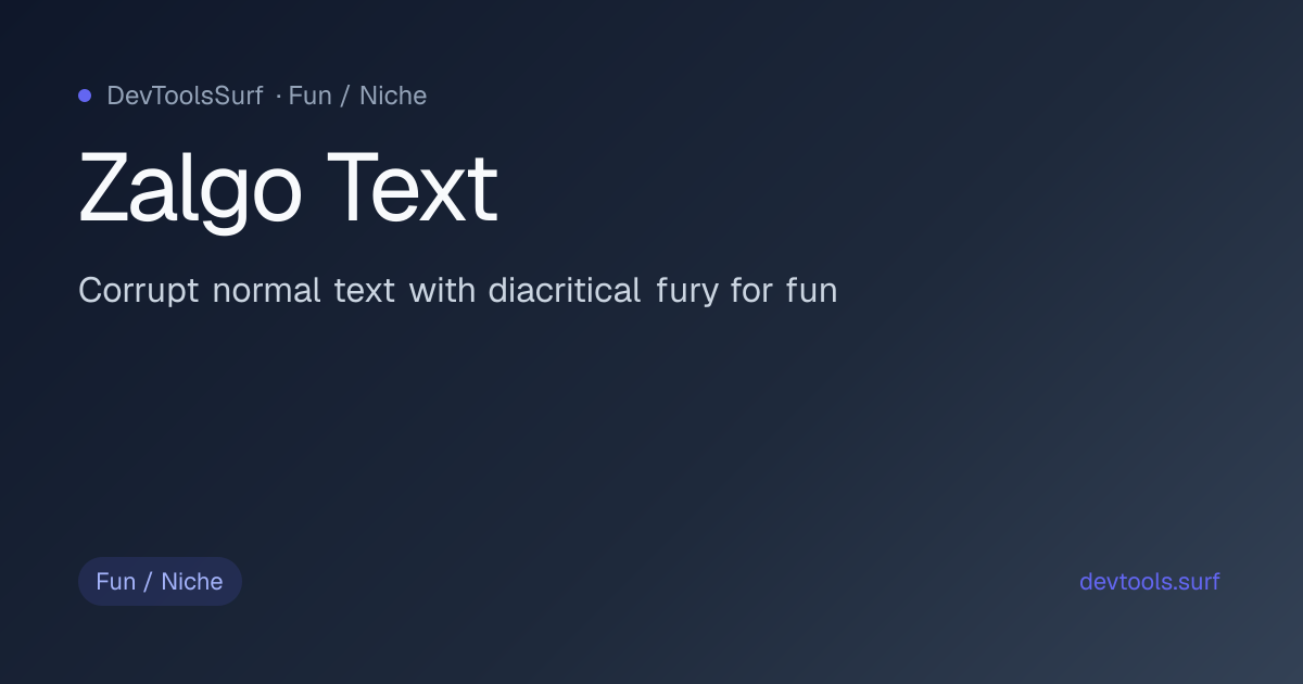 Zalgo Text preview - Fun / Niche tool