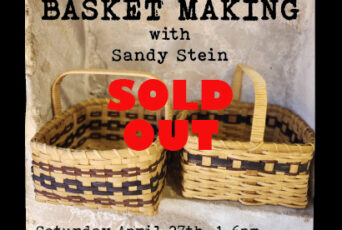 Basket making sold out