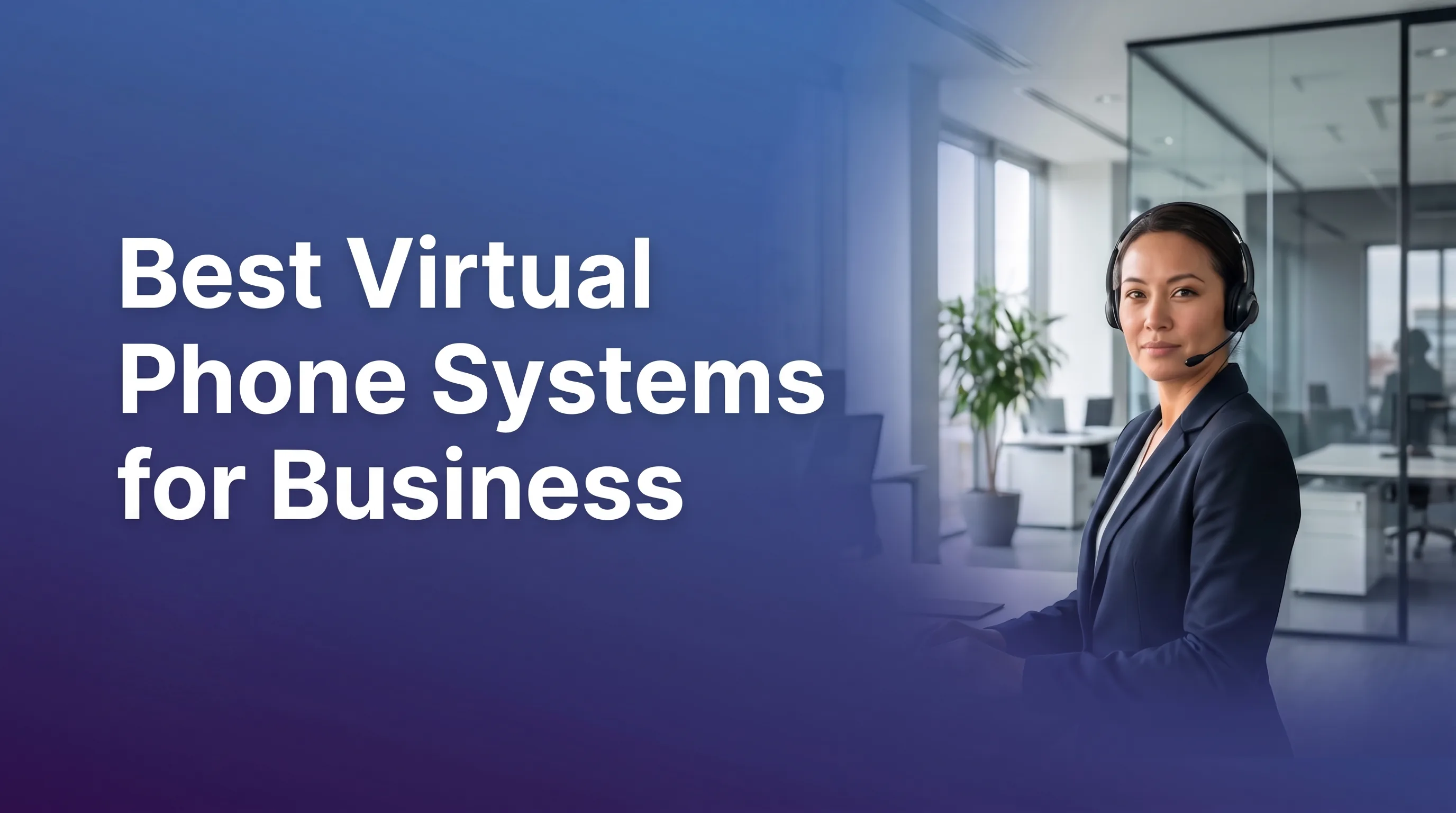 Best virtual phone systems for business compared on price and AI features