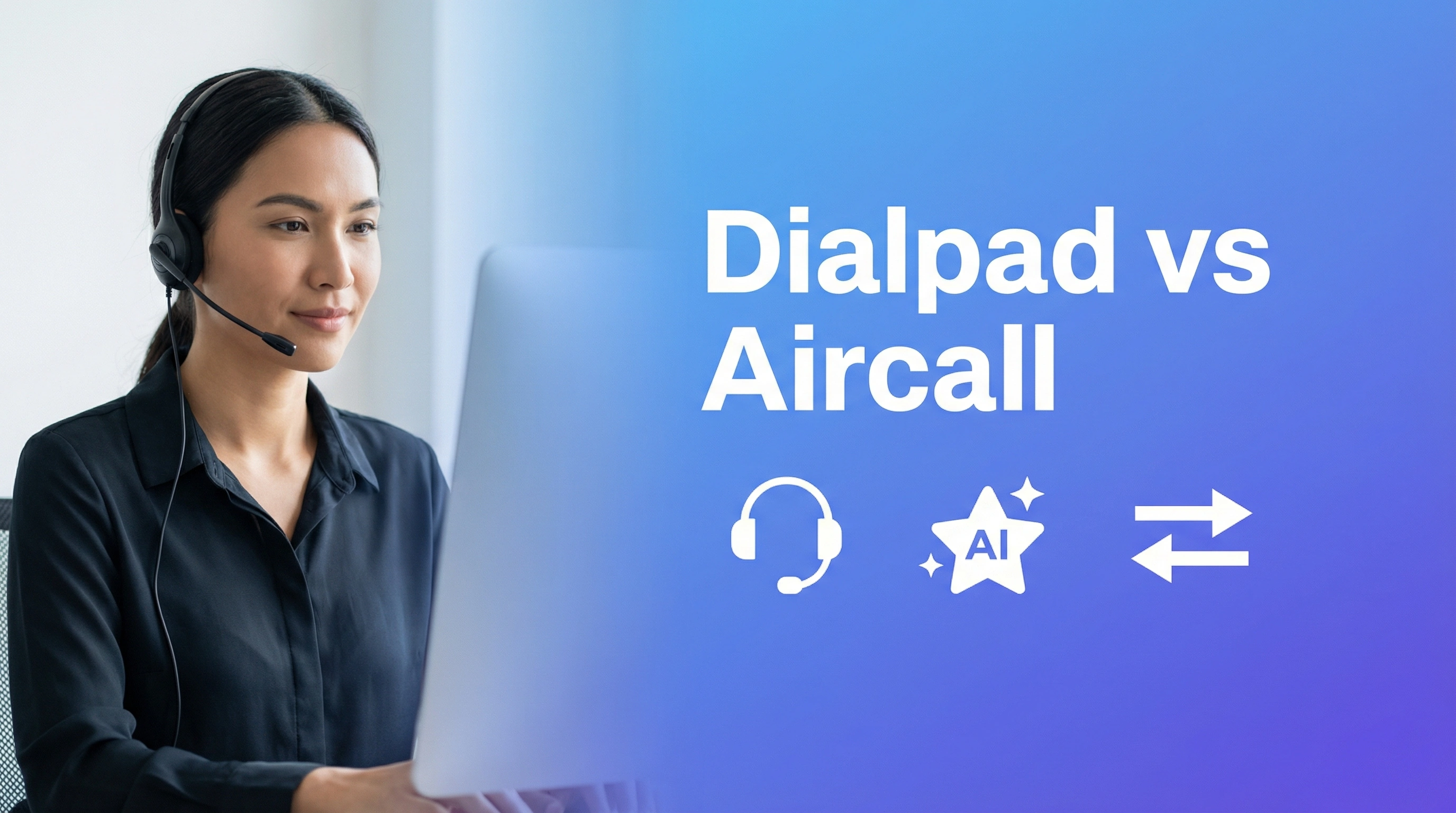 Dialpad vs Aircall comparison showing dialnote as a stronger AI-powered alternative for business calling