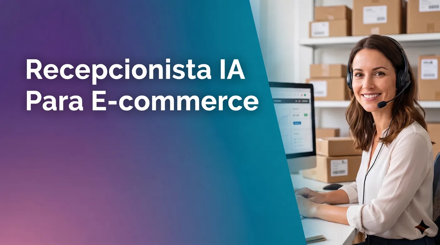 Recepcionista con IA ayudando a un negocio de e-commerce a atender las llamadas de los clientes y crecer las ventas a toda hora