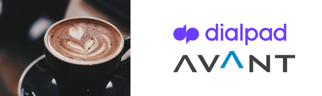 Avant-Dialpad Coffee