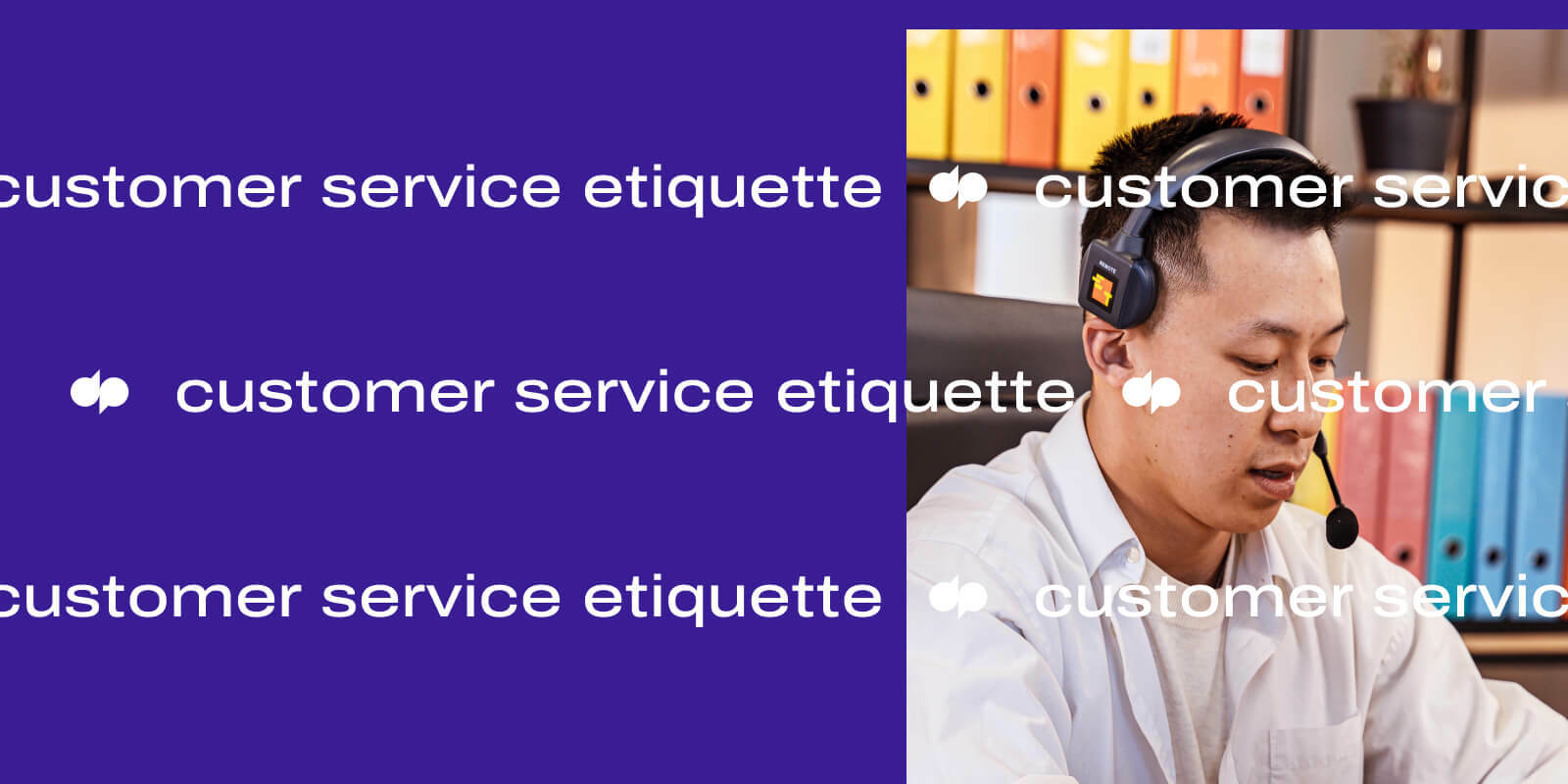 Customer Service Etiquette for Phone, Chat & Email Dialpad