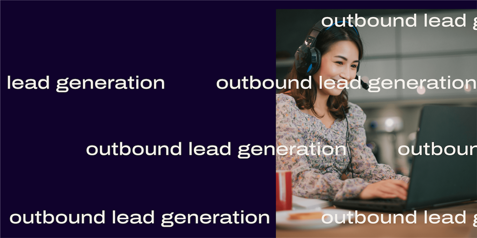 Outbound Lead Generation A Guide by a Sales Leader Dialpad