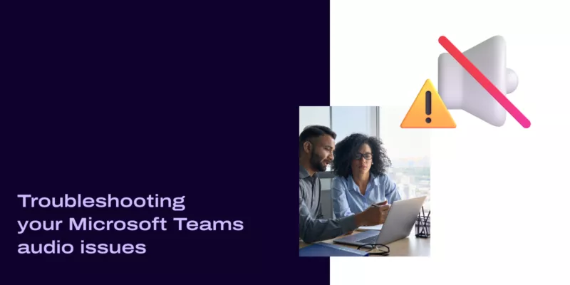 Microsoft teams audio issues header