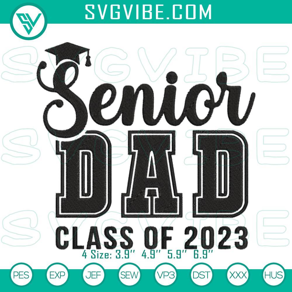 senior dad class of 2023 embroidery designs fathers day graduate embroidery files mockup