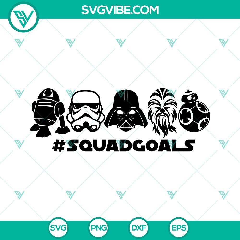 star wars squad goals svg darth vader svg stormtrooper svg chewbacca svg disney star wars svg png dxf eps 4 mockup