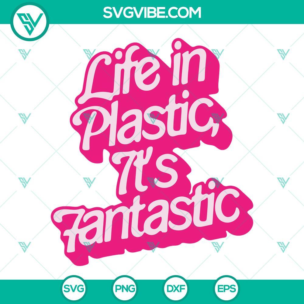 life in plastic it s fantastic svg barbie svg png dxf eps files 6 mockup