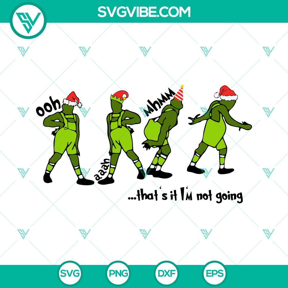 grinch that s it i m not going svg grinch christmas hat svg funny grinch christmas svg 6 mockup