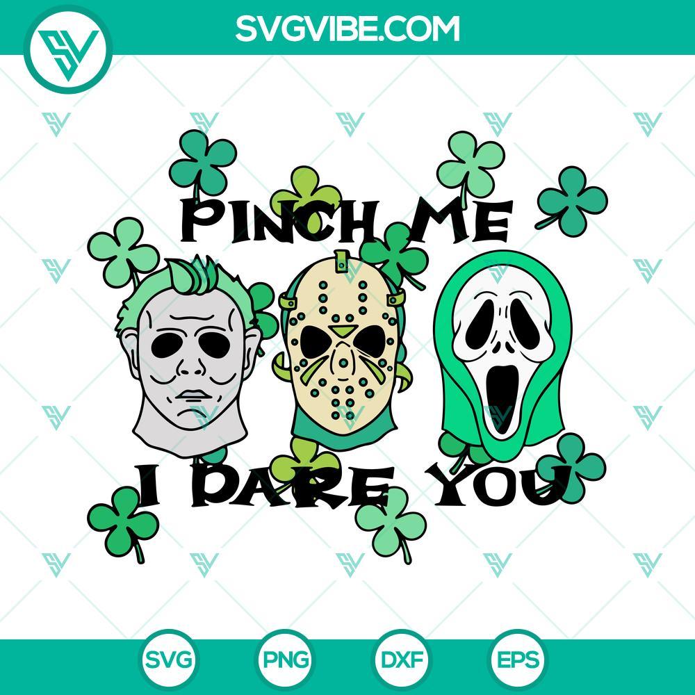 pinch me i dare you svg horror characters st patricks day svg shamrock svg funny lucky svg png dxf eps 9 mockup