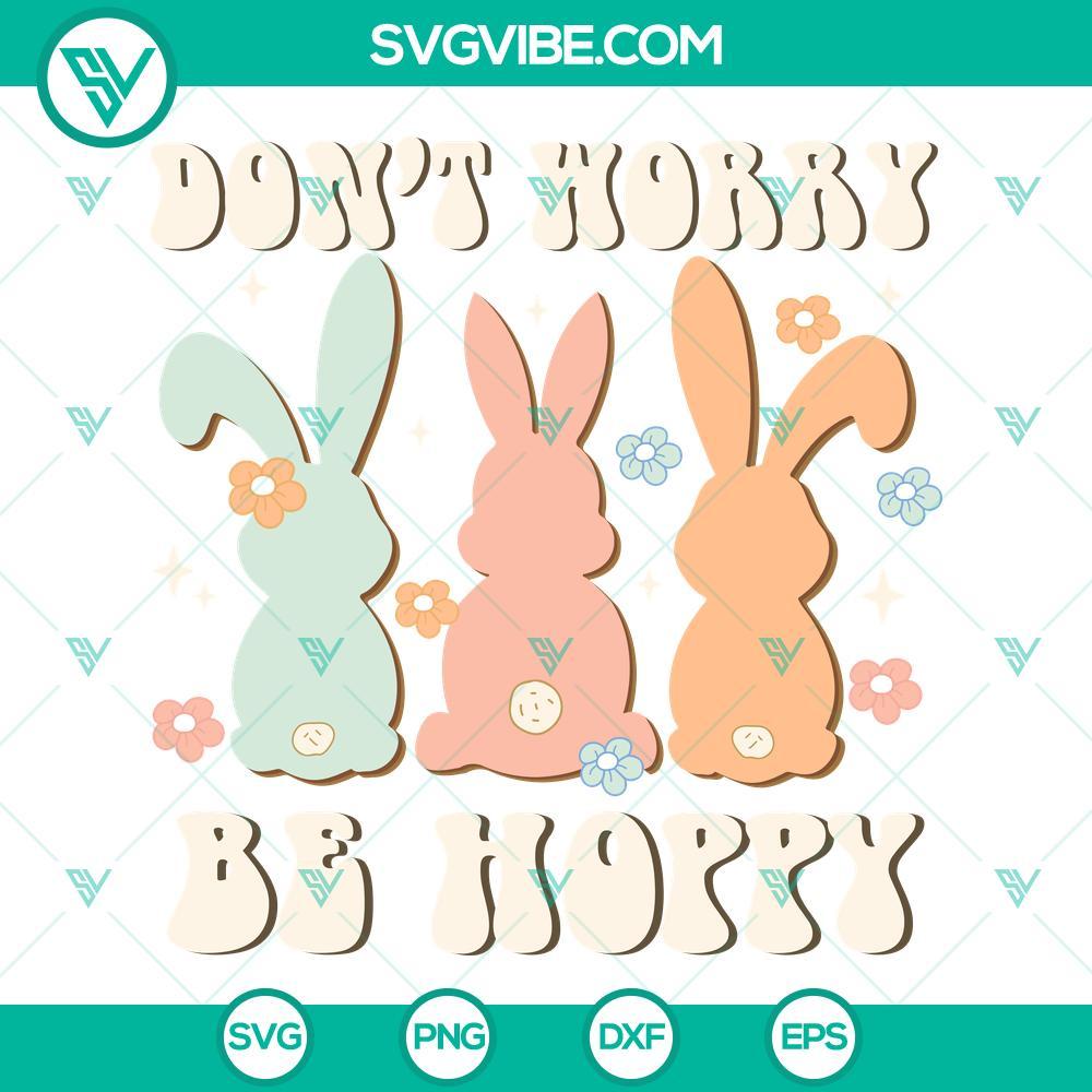 dont worry be hoppy svg cute easter bunny svg happy easter day svg png dxf eps instant download 3 mockup