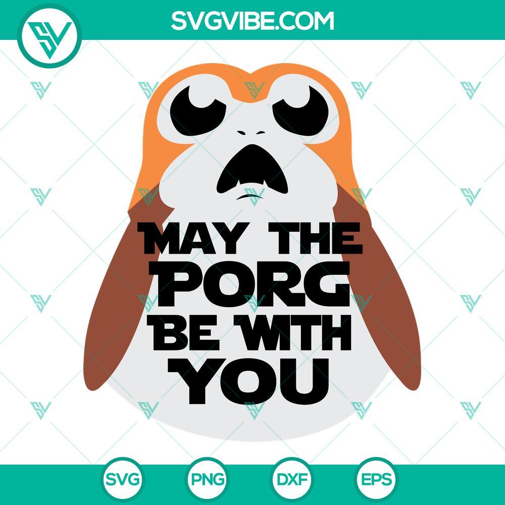 may the porg be with you svg the last jedi porg svg funny star wars svg png dxf eps 5 mockup