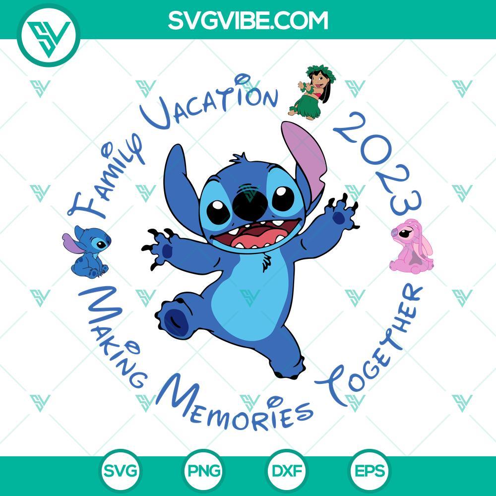 family vacation 2023 making memories together stitch svg angel svg lilo stitch vacation svg png dxf eps 3 mockup