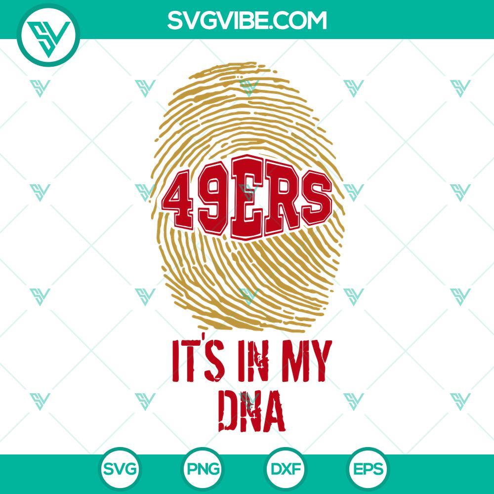 its in my dna 49ers svg san francisco 49ers svg nfl fooball team svg png dxf eps files 10 mockup