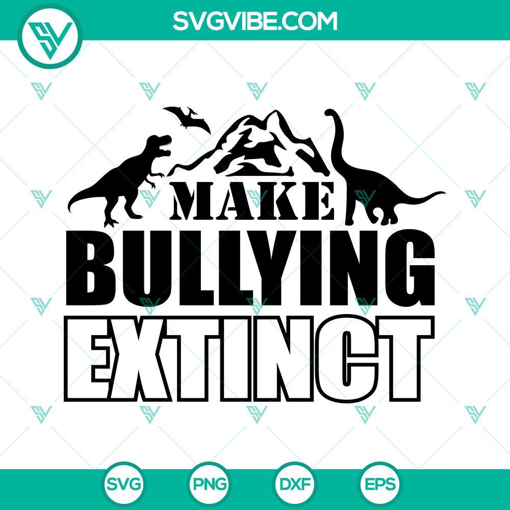 make bullying extinct dinosaur svg unity day svg stop bullying t rex svg png eps dxf cut files 6 mockup