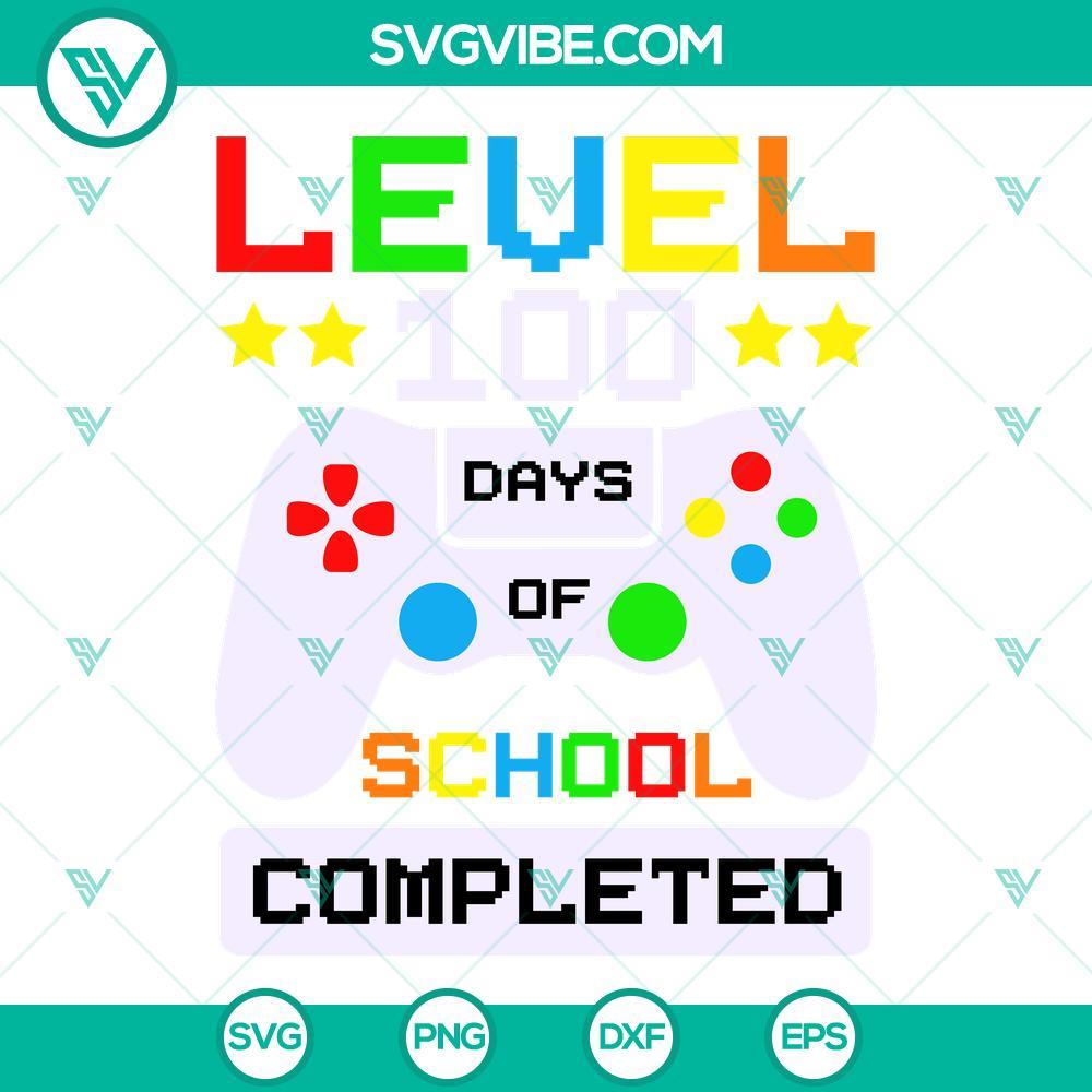 level 100 days of school completed svg 100 days of school game svg gamer boy svg cricut 5 mockup