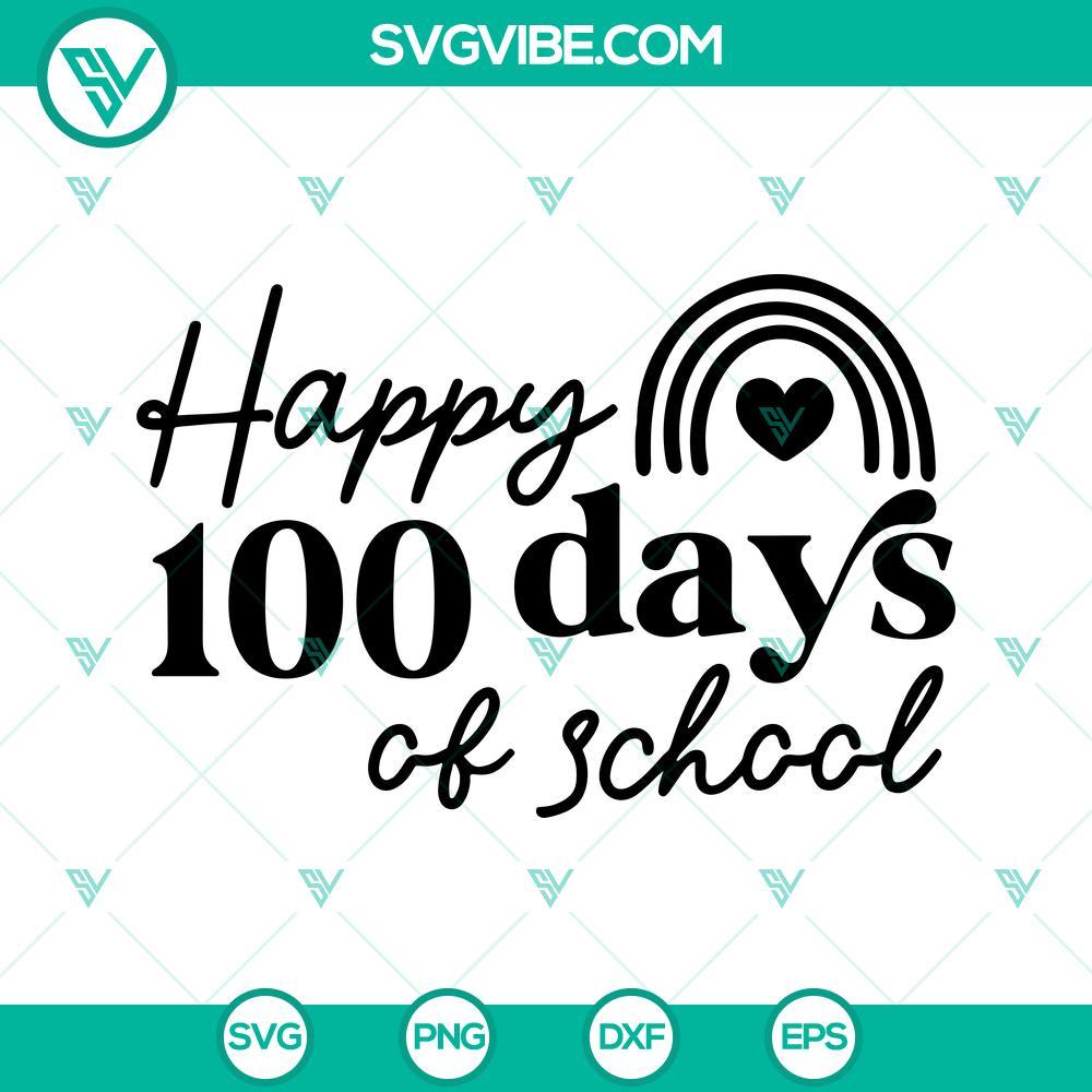 happy 100 days of school svg rainbow svg teacher svg school svg png dxf eps files 3 mockup