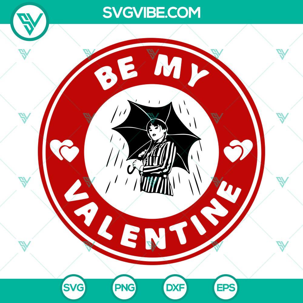 be my valentine wednesday starbucks svg bundle valentine coffee svg wednesday addams valentines svg 2 mockup