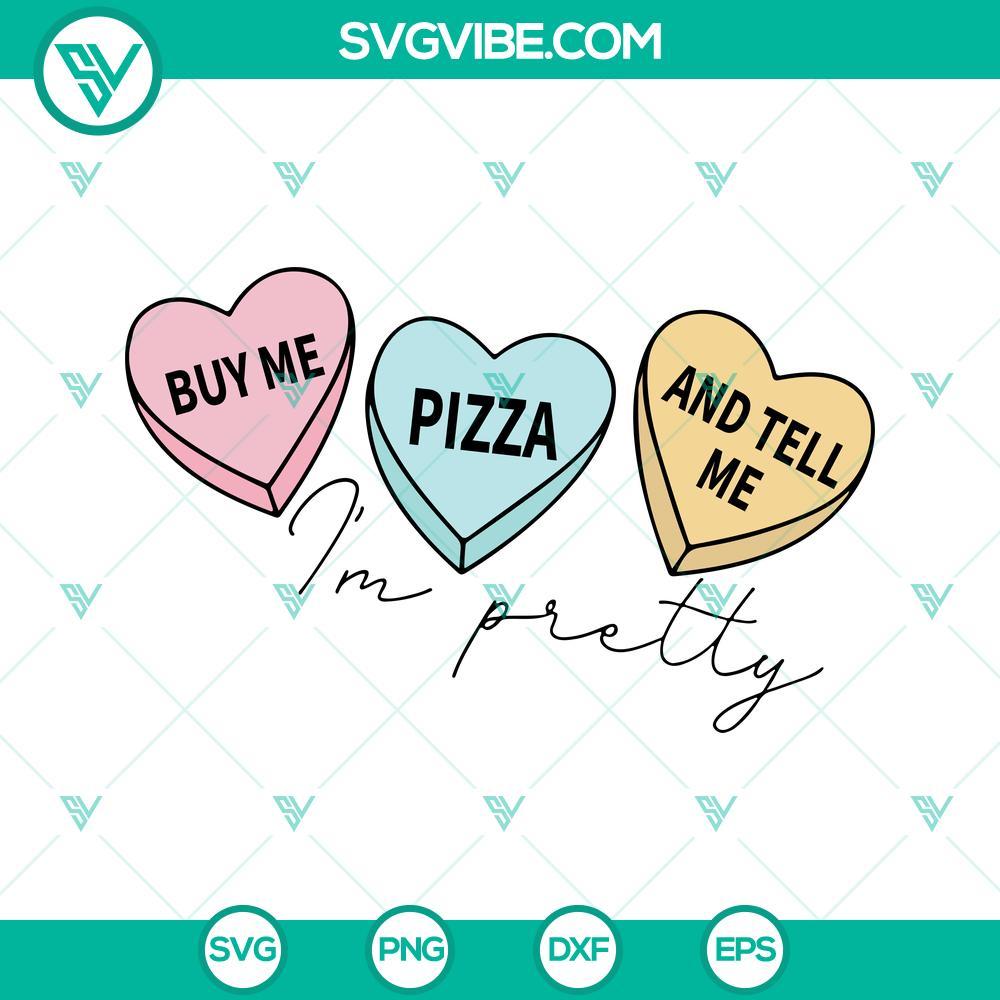 buy me pizza tell me i m pretty svg valentines day svg candy hearts svg valentines quotes svg 5 mockup