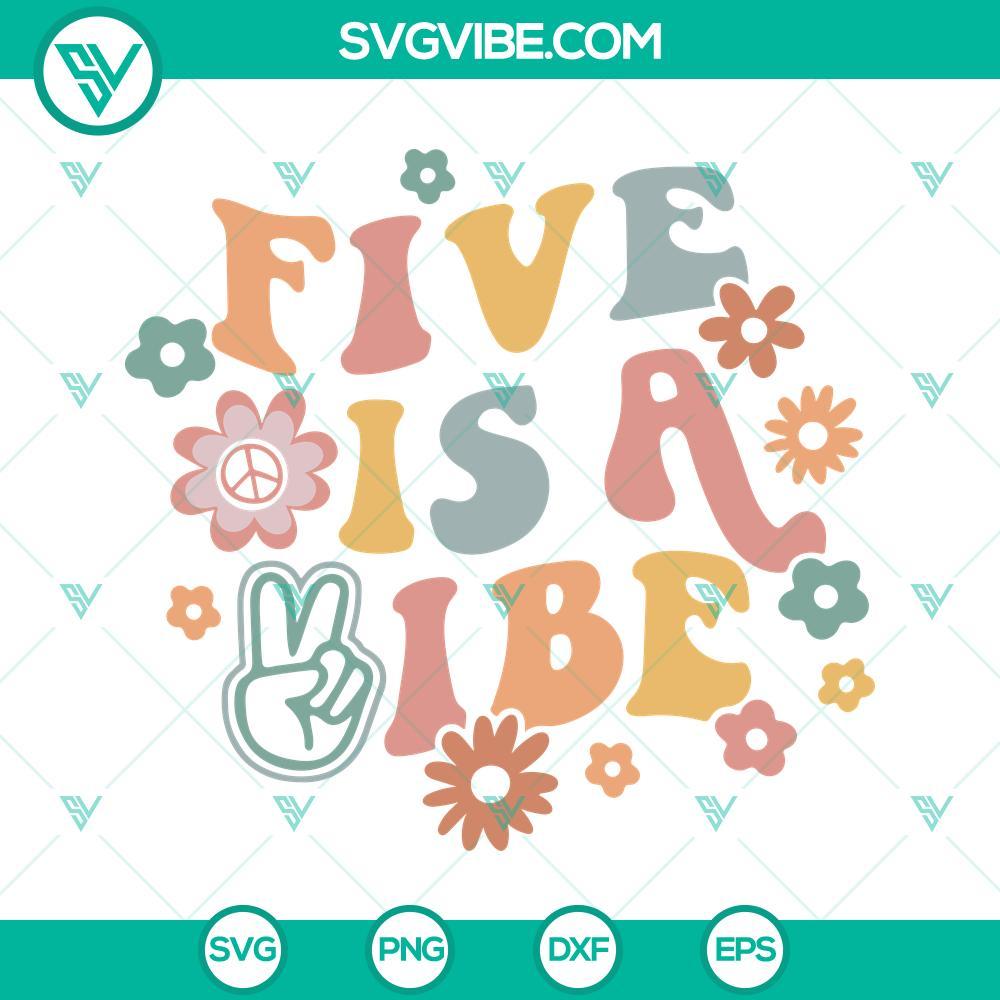 five is a vibe svg retro fifth birthday girl svg boho flowers svg hippie birthday svg png dxf eps cricut files 8 mockup