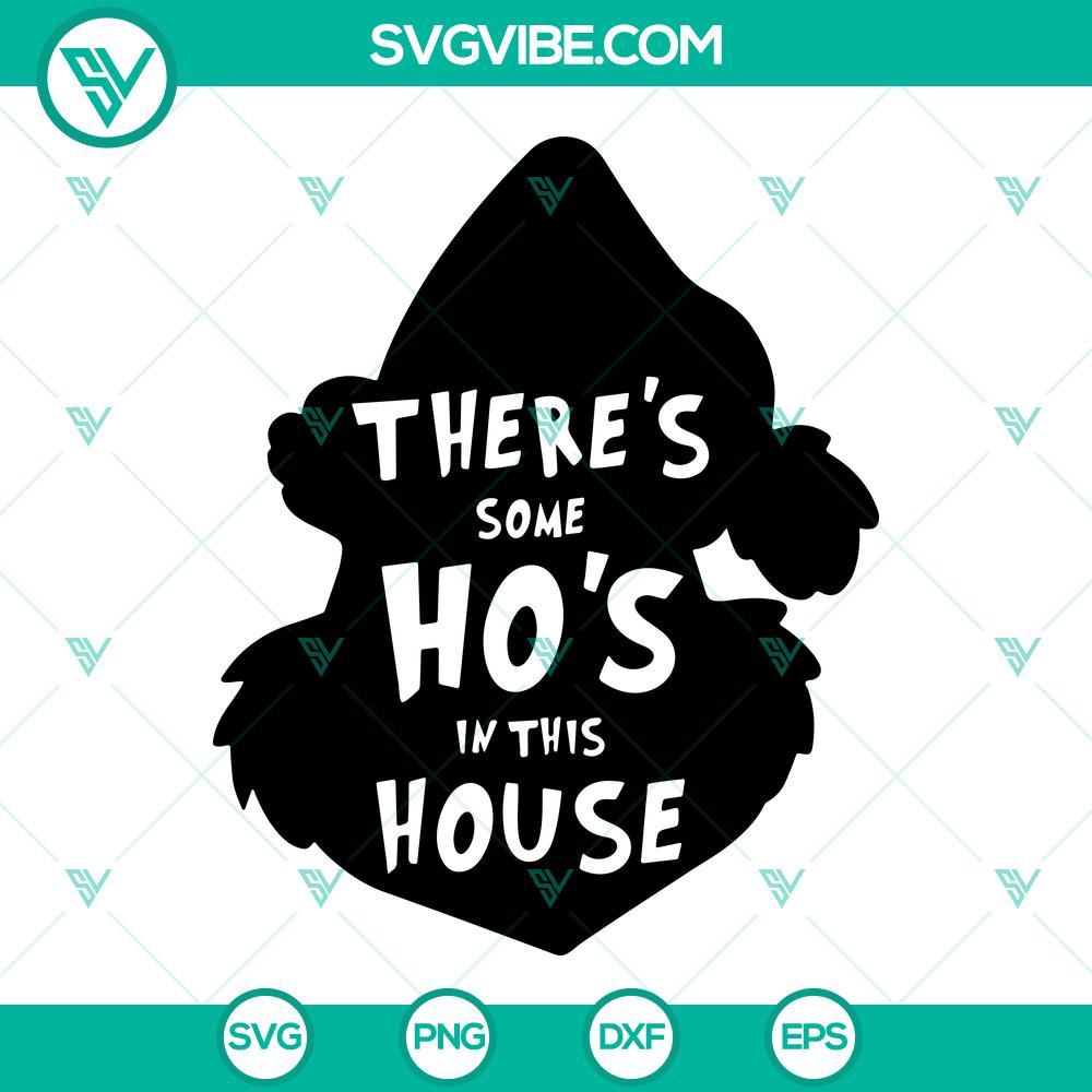 theres some hos in this house grinch svg grinch head svg christmas quotes svg 2 mockup