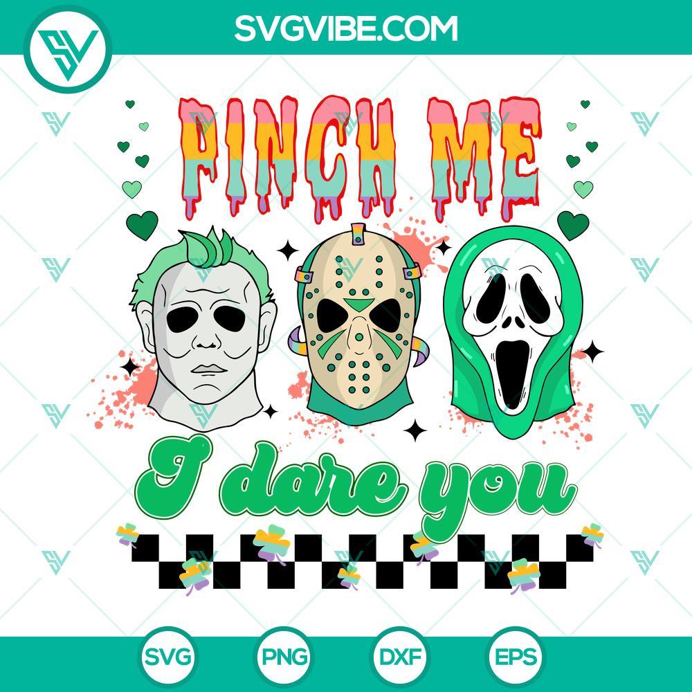 pinch me i dare you svg horror st patricks day svg jason voorhees michael myers ghostface st patricks day svg 9 mockup