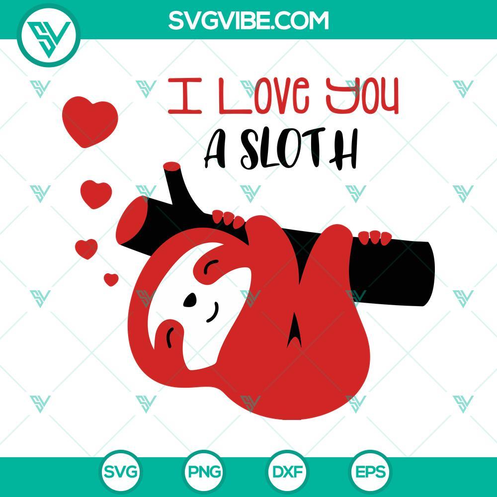 i love you a sloth svg funny love svg valentine s day svg png dxf eps cricut files 5 mockup