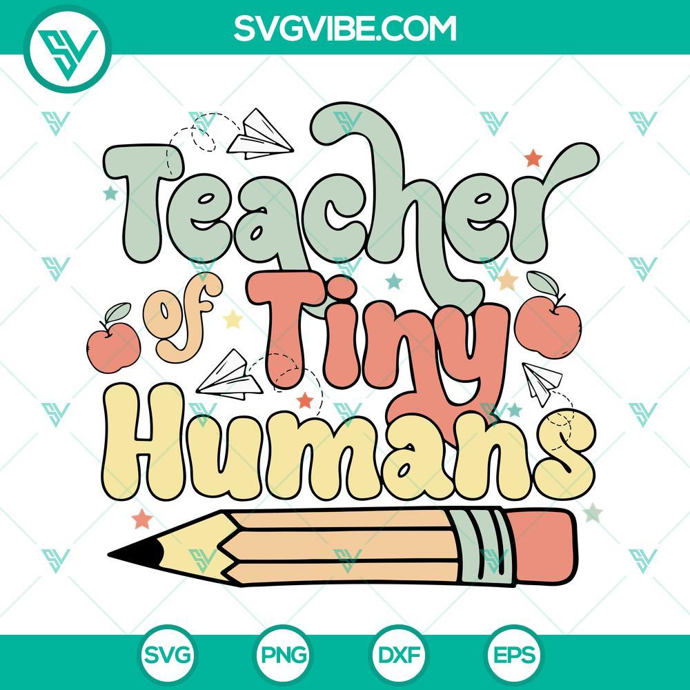 teacher of tiny humans svg retro teacher svg pencil svg back to school svg png dxf eps cut files 6 mockup