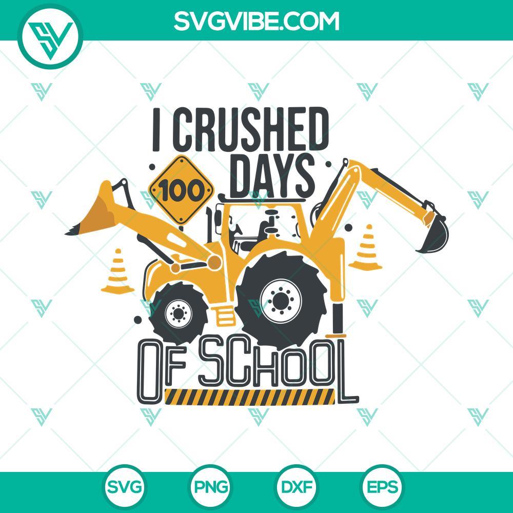 i crushed 100 days of school svg tractor svg school svg png dxf eps instant download 4 mockup