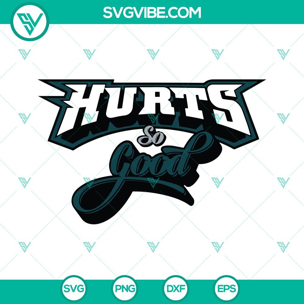 hurts so good svg jalen hurts svg philadelphia eagles svg 2 mockup