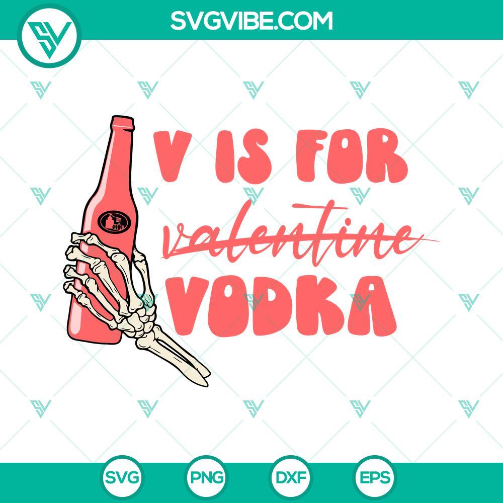 v is for vodka svg funny adult valentine svg anti valentine svg png dxf eps cut files 9 mockup