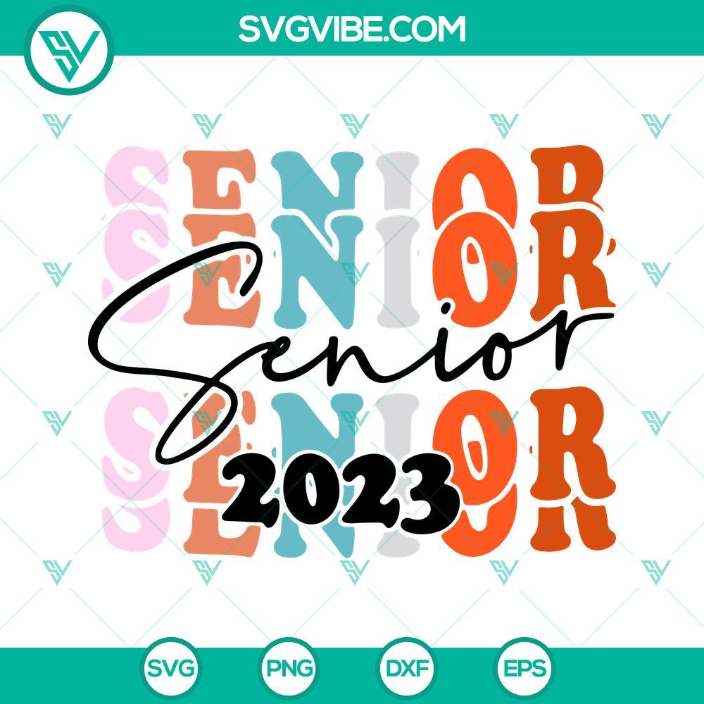 senior 2023 svg retro senior svg back to school svg png dxf eps cricut files 10 mockup