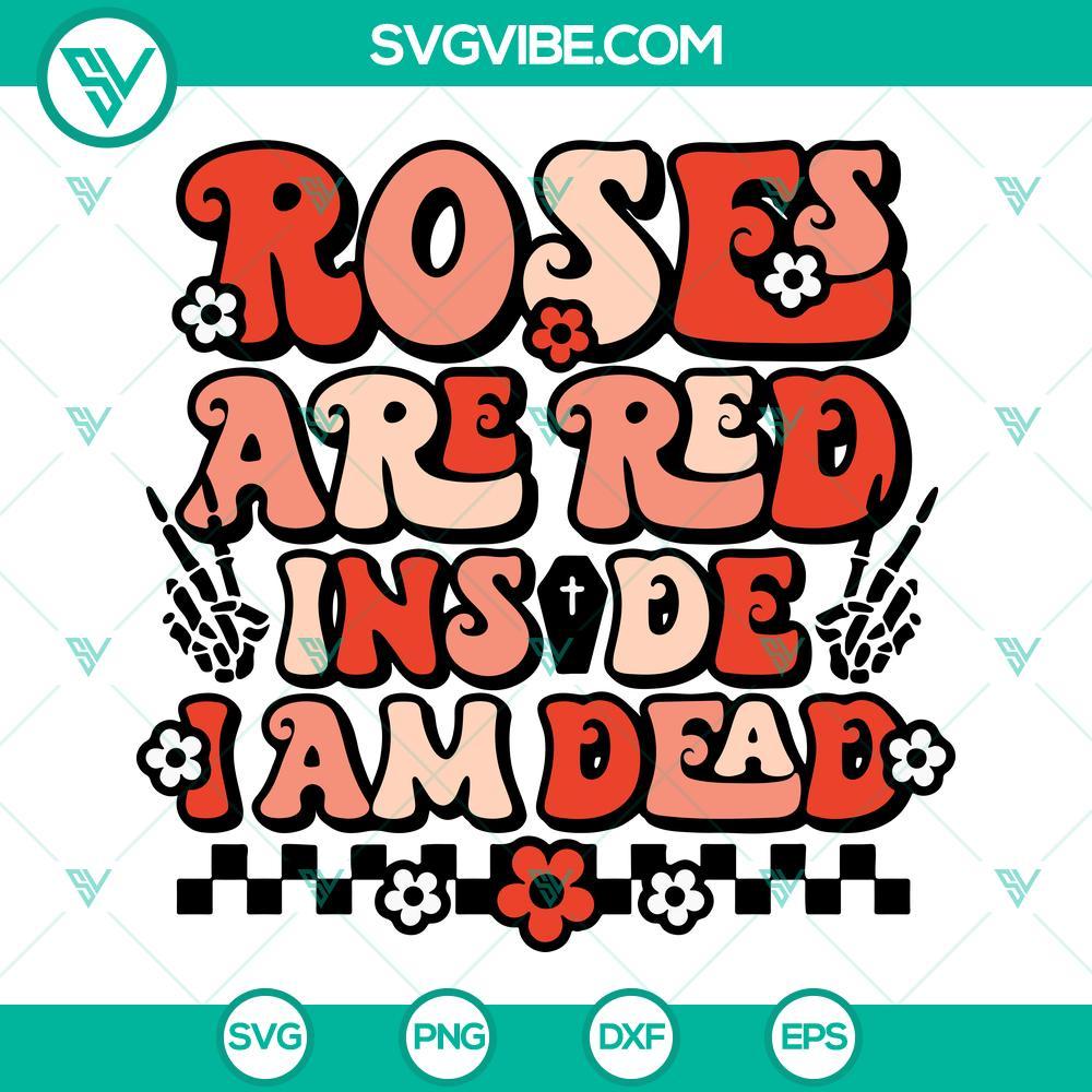 roses are red inside i am dead svg anti valentine s day svg skeleton hand valentine s svg 8 mockup