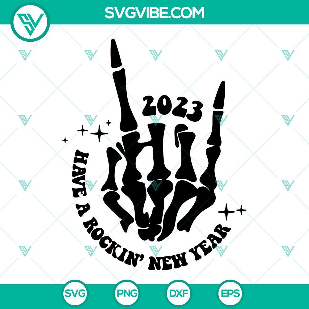 have a rockin new year svg happy new year 2023 svg skeleton hand svg png dxf eps files cricut 7 mockup