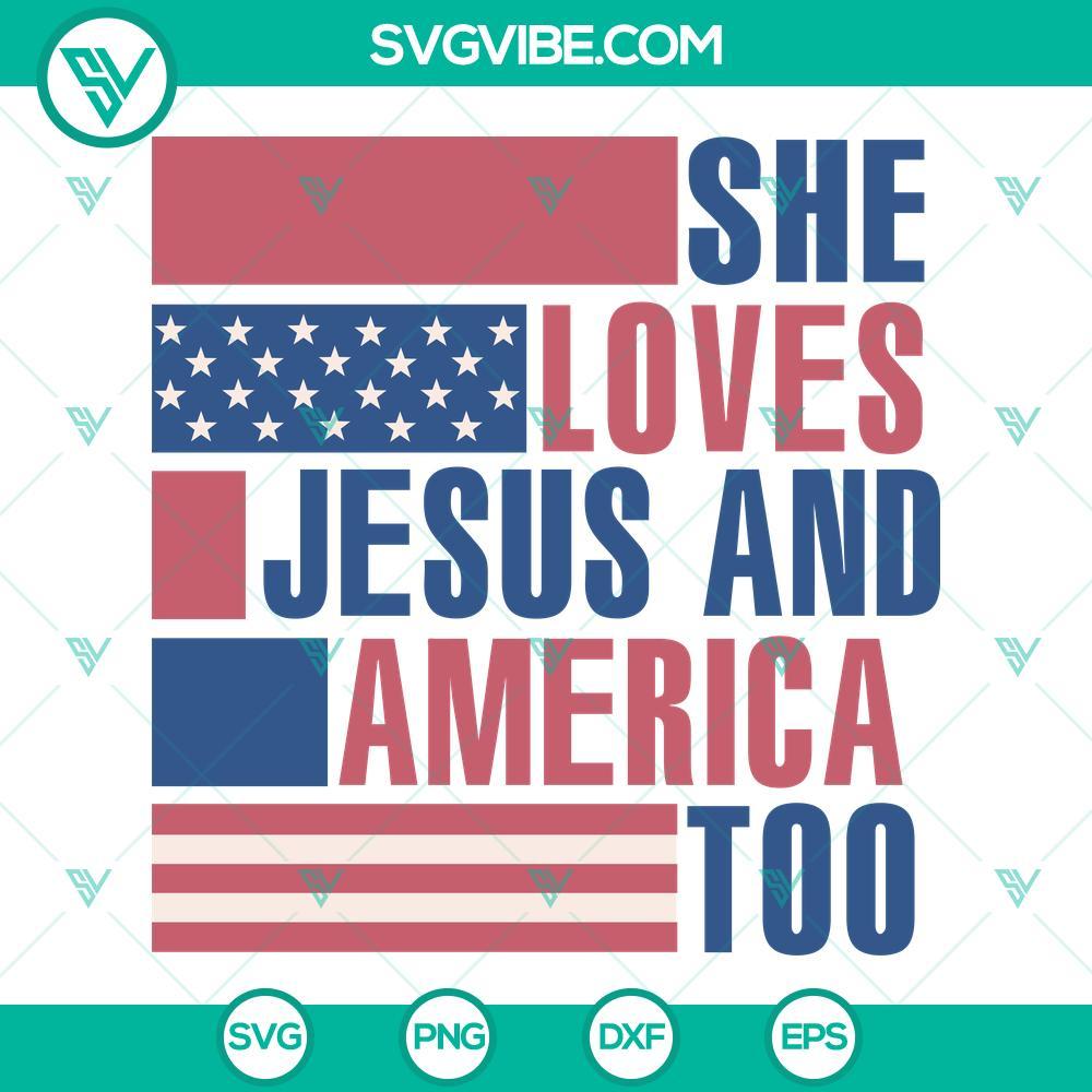 she loves jesus and america too svg july 4th svg png dxf eps cricut 10 mockup