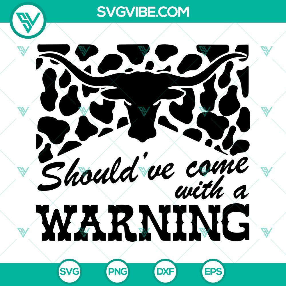 should ve come with a warning svg leopard bull skull svg morgan wallen svg country music svg png dxf eps cut files 6 mockup