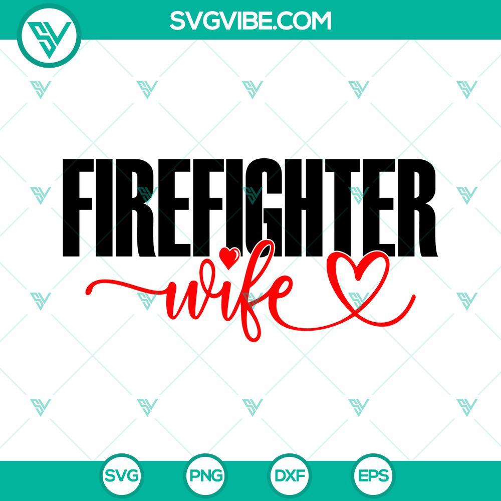 firefighter wife svg fireman svg fire dept svg firefighters day gift svg png dxf eps 7 mockup