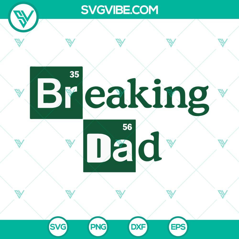 breaking dad svg chemistry element dad svg funny father s day svg png dxf eps 1 mockup