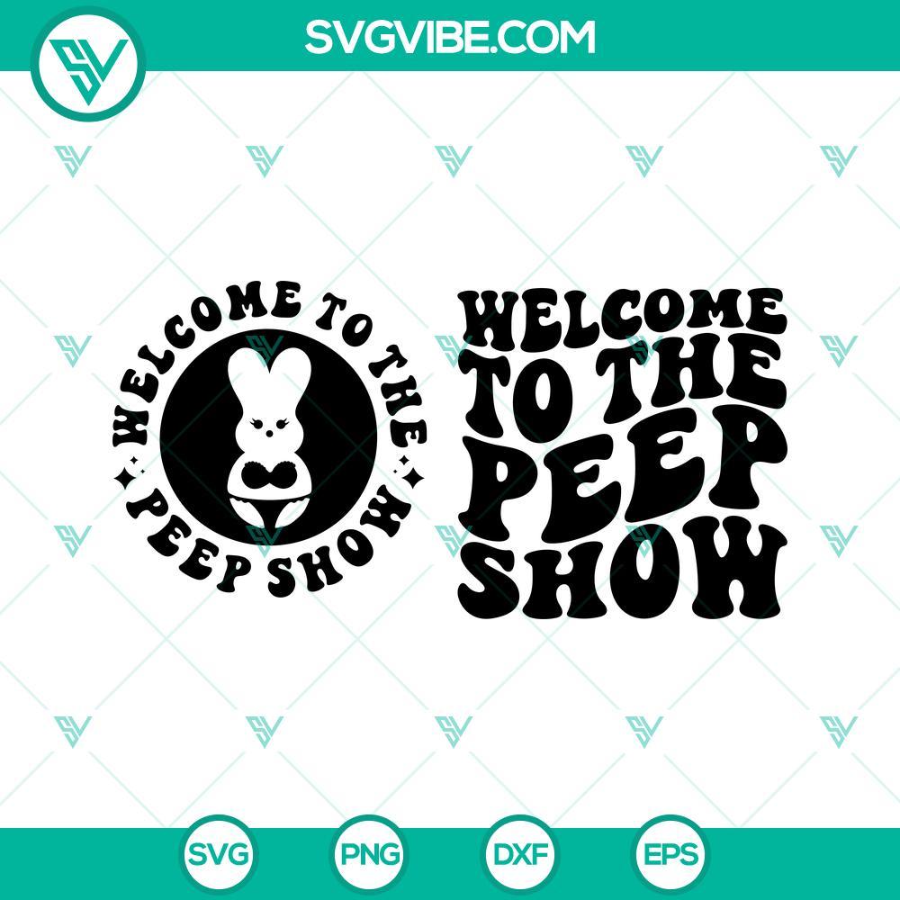 welcome to the peep show svg retro wavy font svg funny easter peep svg adult easter svg png dxf eps 9 mockup