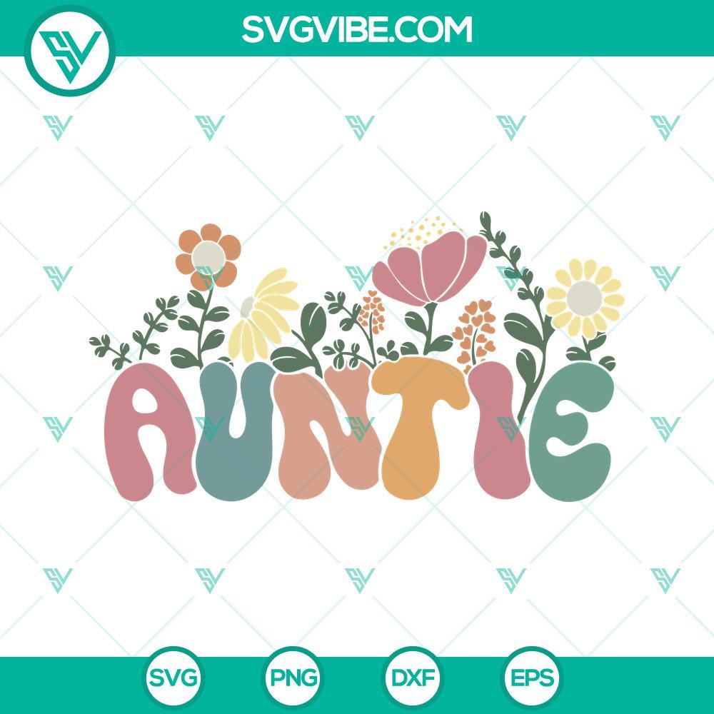 auntie floral svg retro groovy aunt svg wildflower svg happy mothers day svg png dxf eps 7 mockup