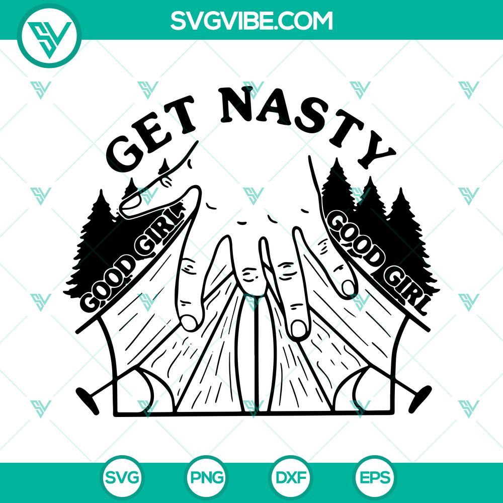 get nasty good girl camping svg book and camping lover svg book tok svg funny trending sayings svg png dxf eps 10 mockup