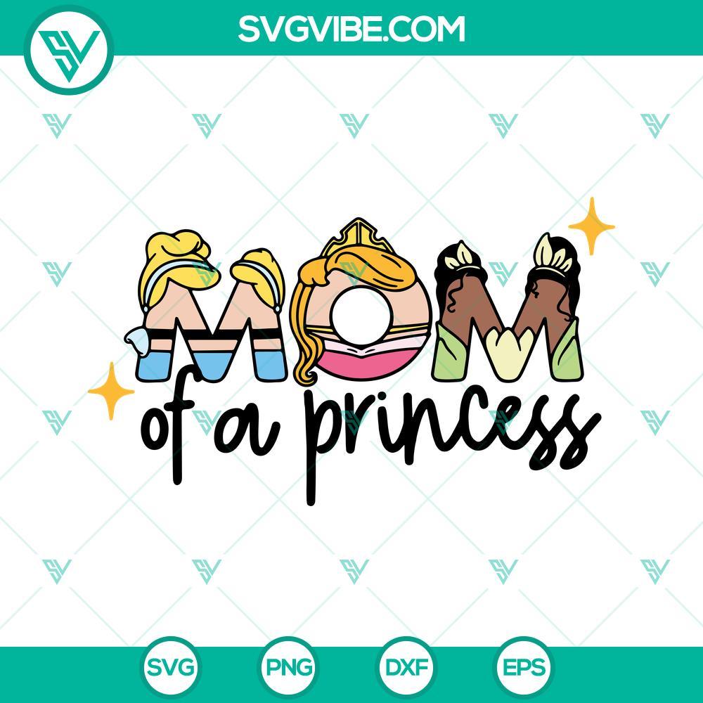 mom of a princess disney svg princess mom svg cinderella tiana aurora svg birthday girl svg png dxf eps 8 mockup