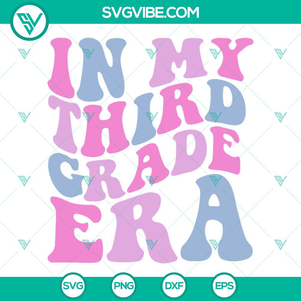 in my third grade era svg 3rd grade era svg retro back to school svg png dxf eps cricut 8 mockup