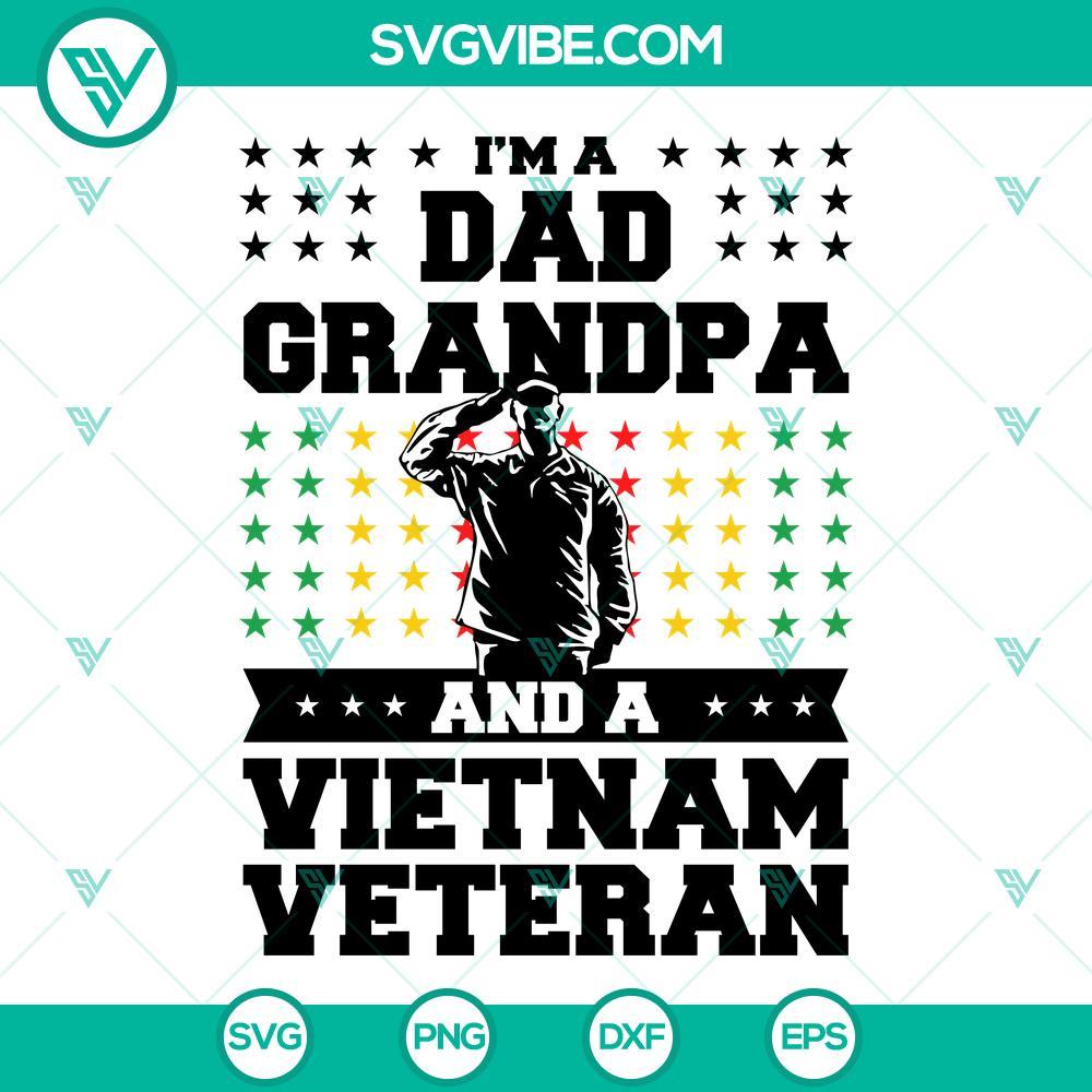 i m a dad grandpa and a vietnam veteran svg veteran dad svg patriotic svg vietnam veteran army svg png dxf eps 7 mockup