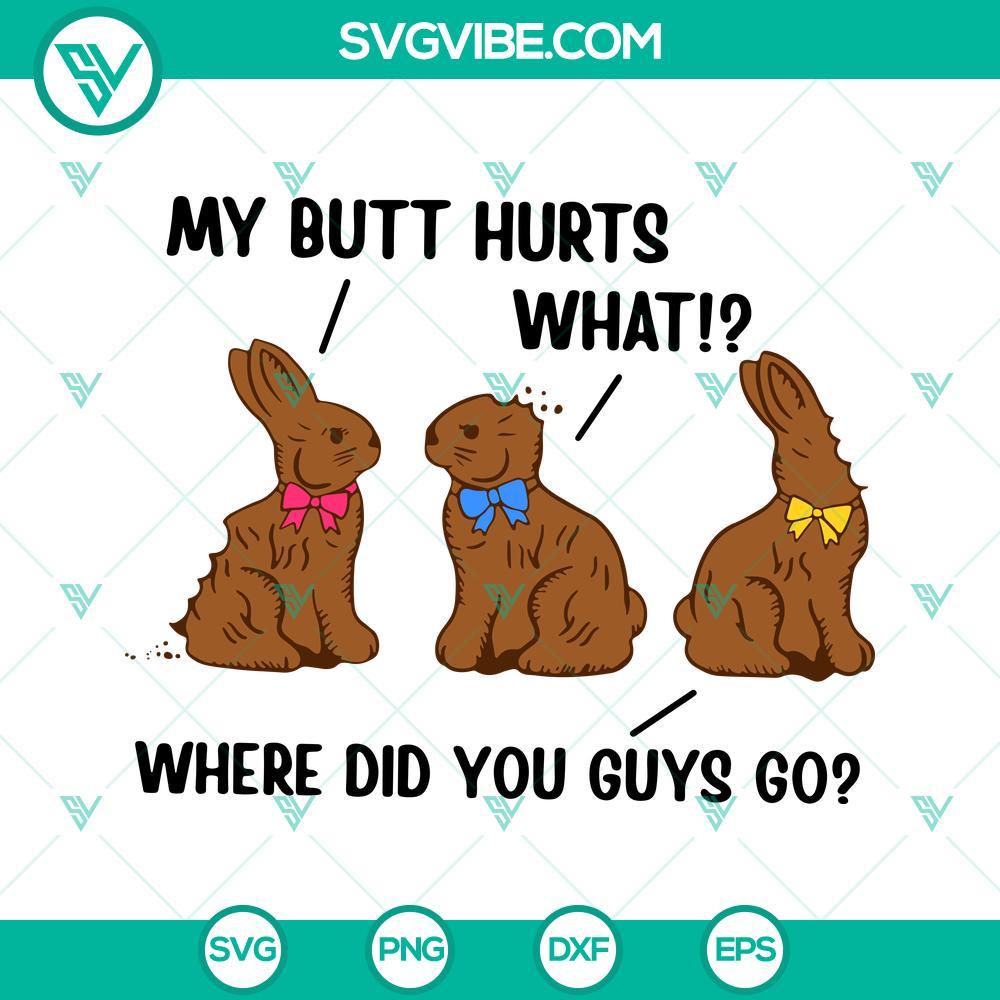 my butt hurts chocolate bunny easter svg sarcastic svg funny easter svg png dxf eps files 8 mockup