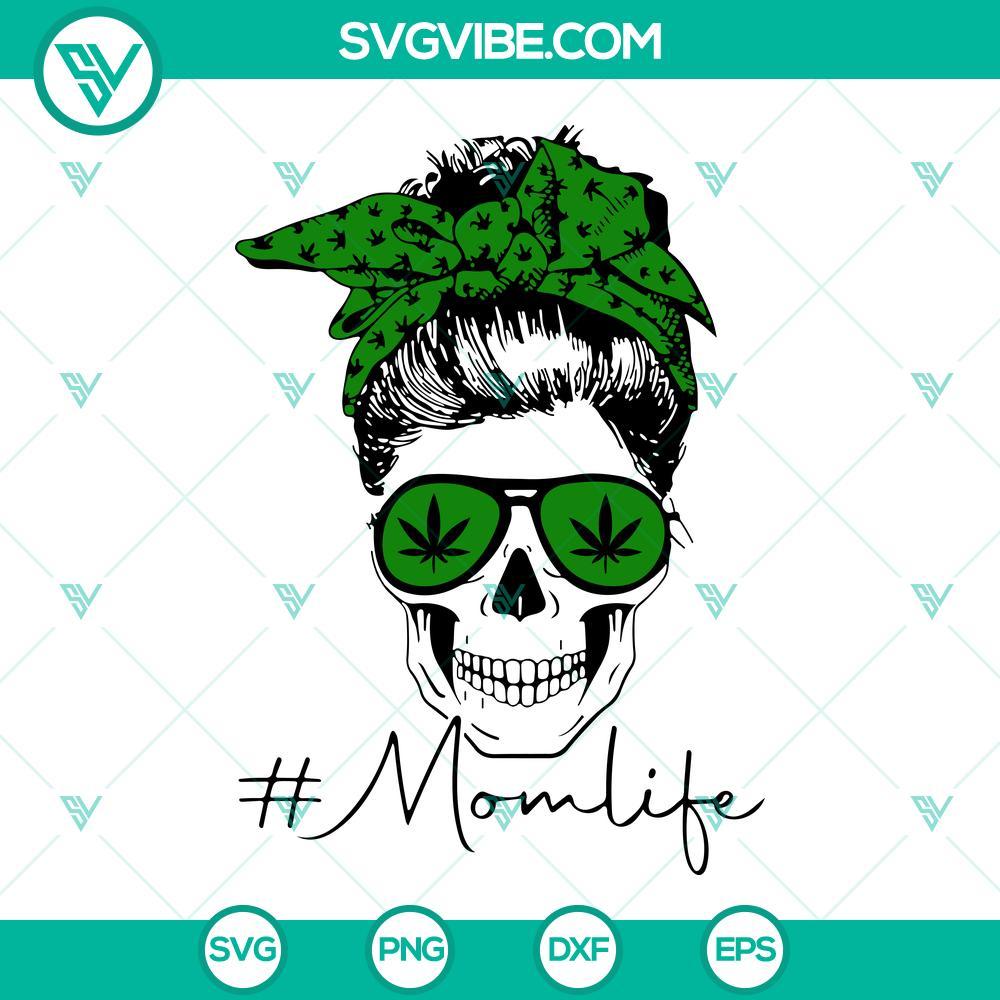 mom life skull messy bun glasses weed svg cannabis mom weed svg marijuana mama svg png dxf eps files 4 mockup