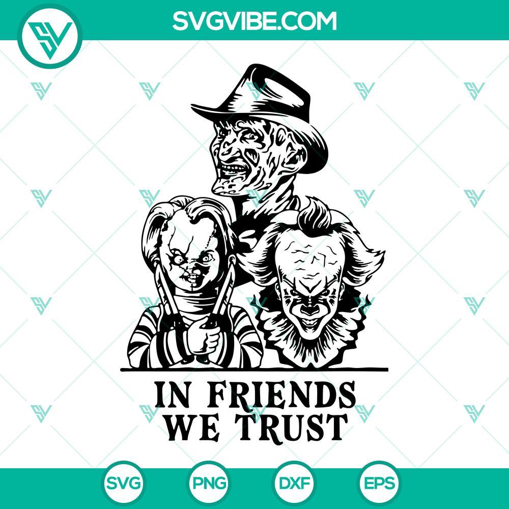 in friends we trust horror characters svg halloween scary movie svg png dxf eps 7 mockup